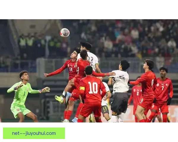 中国男足18强赛大战日本全力拼搏力争晋级赛场展现决心与信心